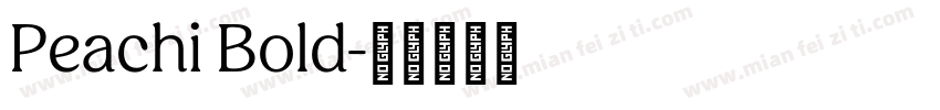 Peachi Bold字体转换